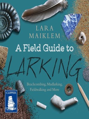 cover image of A Field Guide to Larking